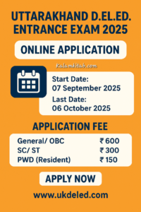 UttarakhandDElEd2025, DElEdEntranceExam, UttarakhandEducation, DElEdAdmission, UKBoard